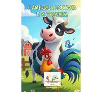L'AMICIZIA LONTANA E RITROVATA (Leggi e Immagina con Martina)