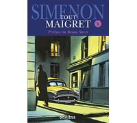 L'amie de Madame Maigret ; Les mémoires de Maigret ; Maigret au Picratt's ; Maigret en meublé ; Maigret et la Grande perche ; Maigret, Lognon et les ... de Maigret ; Maigret et l'homme du banc: 5