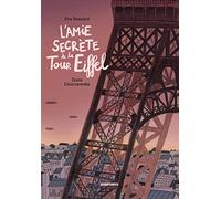 L'amie secrète de la tour Eiffel (L'autre histoire)
