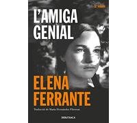 L'amiga genial: Infantesa, adolescència: 1 (Ficció)