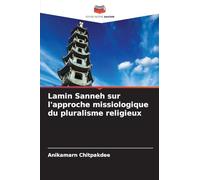 Lamin Sanneh sur l'approche missiologique du pluralisme religieux