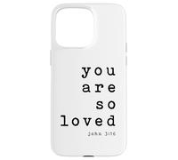 Lámina artística tipográfica cristiana You Are So Loved John 3 16 Carcasa para iPhone 15 Pro Max
