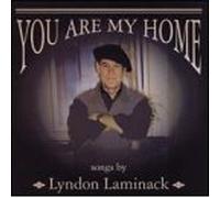Laminack, Lyndon - You Are My Home