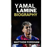 LAMINE YAMAL BIOGRAPHY: Barcelona’s Youngest Star Shaping Football’s Future