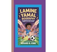 Lamine Yamal Biography: The Wonderkid Who Wows the World - Youngest Star, Biggest Dreams