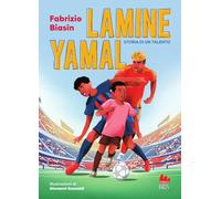 Lamine Yamal. Storia di un talento. Ediz. a colori (Young)