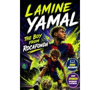 Lamine Yamal: The Boy from Rocafonda: An Anime Biography with Spanish Vocabulary & Activities
