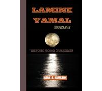 LAMINE YAMAL: The Young Prodigy of Barcelona