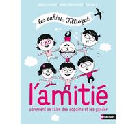 L'amitié: Comment se faire des copains et les garder