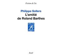 L'Amitié de Roland Barthes (Fiction et Cie)
