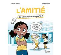 L'amitié: Tu veux qu'on en parle ?