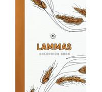 Lammas / Lughnasadh Coloring Book | 50+ Page Pagan Colouring Activity Coloring Fun Wheel Of The Year Festival Occult Artist Wicca Druid Otters Two ... Goddess Moon Equinox Witchy School Home