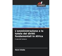 L'amministrazione e la tutela dei diritti fondamentali in Africa: Il caso del Camerun