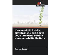 L'ammissibilità della distribuzione anticipata degli utili nella società a responsabilità limitata