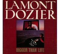 Lamont Dozier - Bigger Than Life