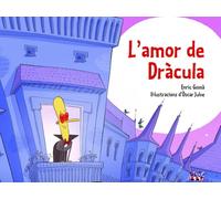 L'amor de Dràcula: 2 (Contes de por per pixar-se de riure)