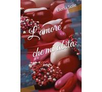 L'amore che mi abita