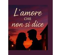 L'amore che non si dice