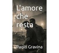 L'amore che resta
