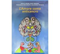 L'amore come anticancro