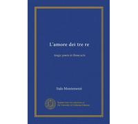 L'amore dei tre re: tragic poem in three acts