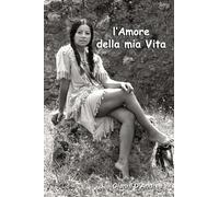 L'amore della mia vita