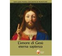 Lamore Di Gesù Eterna Sapienza (ebook)
