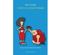 Lamore È Un Campo Di Battaglia (ebook)