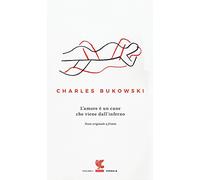 L'amore è un cane che viene dall'inferno. Testo inglese a fronte (Tascabili Guanda. Poesia)