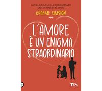 L'amore è un enigma straordinario (Romance best seller)