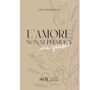 L'amore non si pianifica... ma quasi: Il diario di una wedding planner con consigli, ispirazioni e strumenti per organizzare un matrimonio autentico e senza stress