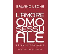 L'amore omosessuale. Etica e teologia (Respiro)