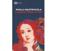 L'amore prima di noi (Super ET)