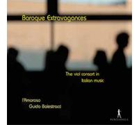 Balestracci, Guido L'Amoroso - Baroque Extravagances: El Consort De Viola En La Musica Italiana / L'Amoroso - Balestracci