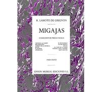 LAMOTE DE GRIGNON - Migajas (Coleccion de Piezas Faciles) para Piano