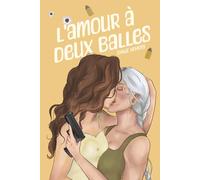 L'amour à deux balles