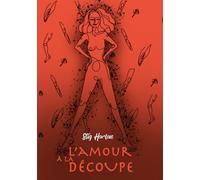 L'amour à la découpe: Thriller hitchcockien - La femme fatale tisse sa toile... pour nous dévorer tout cru ?