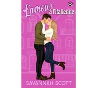 L'amour à l'italienne: Une comédie romantique (L’amour dans tous ses états)