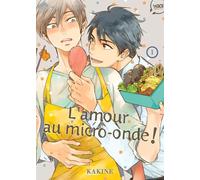 L'amour au micro-onde T1 (YAOI, 1)
