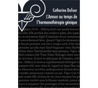 Lamour Au Temps De Lhormonothérapie Génétique (ebook)