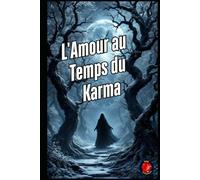 L'Amour au Temps du Karma