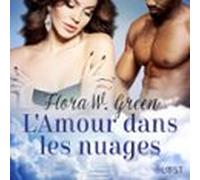 Lamour Dans Les Nuages - Une Nouvelle Érotique (audiolibro)
