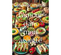 L'amour dans mon assiette