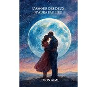 L'AMOUR DES DEUX N'AURA PAS LIEU