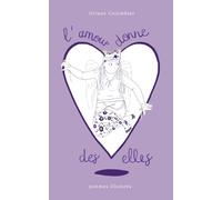 l'amour donne des elles