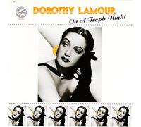Lamour,Dorothy - On a Tropic Night