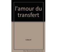 l'amour du transfert