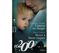 Lamour En Danger - Noces À Hauts Risques (ebook)