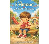 L'amour est dans l'assiette (Les histoires pour petites)