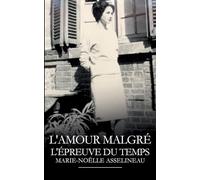 L'amour malgré l'épreuve du temps